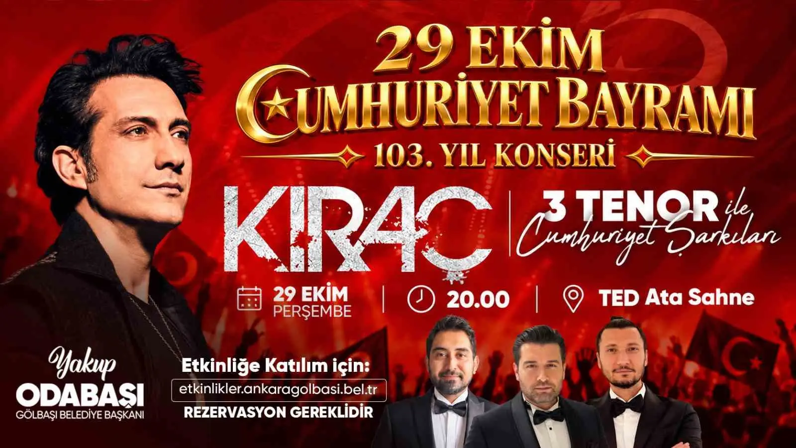 GÖLBAŞI BELEDİYESİ, CUMHURİYET'İN 103'ÜNCÜ KURULUŞ YIL DÖNÜMÜNÜ KIRAÇ KONSERİ VE CUMHURİYET ŞARKILARIYLA TAÇLANDIRACAK.